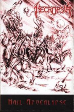 Necropsia (CHL) : Hail Apocalypse